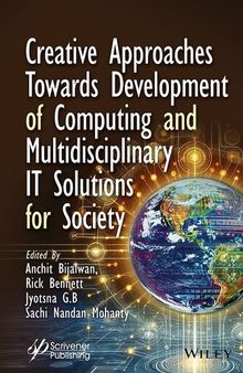 Creative Approaches Towards Development of Computing and Multidisciplinary IT Solutions for Society