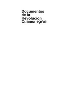 Documentos de la Revolución cubana 1962