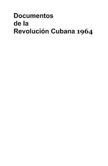 Documentos de la Revolución cubana 1964