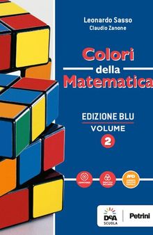 Colori della matematica. Ediz. blu. Per i Licei scientifici. (Vol. 2)