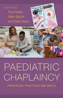 Paediatric Chaplaincy: Principles, Practices and Skills