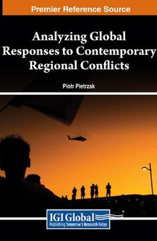 Analyzing Global Responses to Contemporary Regional Conflicts