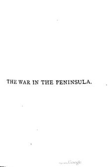 The War in the Peninsula, and Wellington's Campaigns in France and Belgium