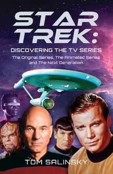 Star Trek: Discovering the TV Series