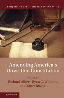 Amending America's Unwritten Constitution