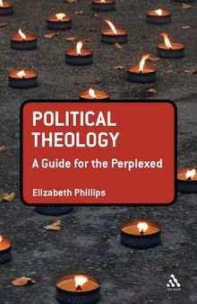 Political Theology: A Guide for the Perplexed