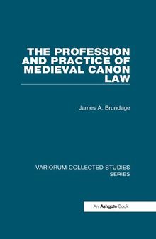 The Profession and Practice of Medieval Canon Law