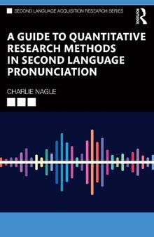 A Guide to Quantitative Research Methods in Second Language Pronunciation