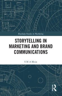 Storytelling in Marketing and Brand Communications