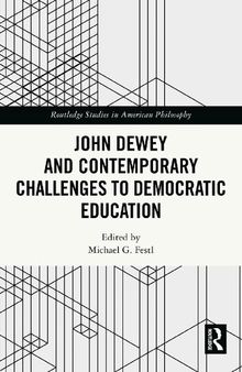 John Dewey and Contemporary Challenges to Democratic Education