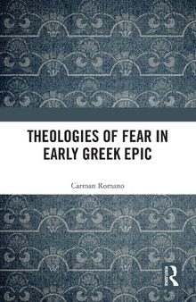 Theologies of Fear in Early Greek Epic