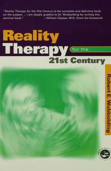 Reality Therapy For the 21st Century