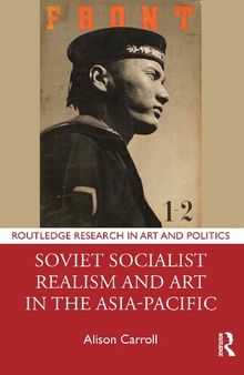 Soviet Socialist Realism and Art in the Asia-Pacific