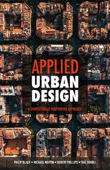 Applied Urban Design: A Contextually Responsive Approach