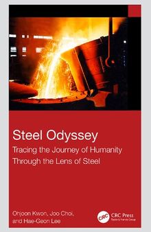 Steel Odyssey: Tracing the Journey of Humanity Through the Lens of Steel