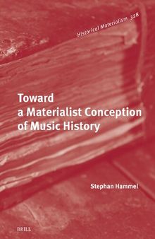 Toward a Materialist Conception of Music History