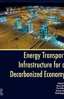 Energy Transport Infrastructure for a Decarbonized Economy