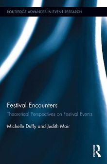 Festival Encounters: Theoretical Perspectives on Festival Events