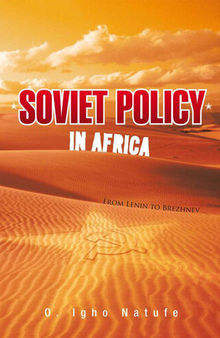 Soviet Policy in Africa: From Lenin to Brezhnev