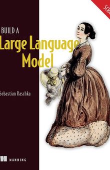 Build a Large Language Model (From Scratch)