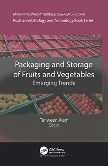 Packaging and Storage of Fruits and Vegetables: Emerging Trends