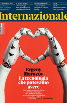 Internazionale 6/12 settembre 2024. Numero 1579. La tecnologia che potevamo avere