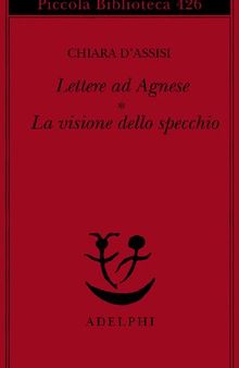 Lettere ad Agnese. La visione dello specchio