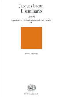 Il seminario. Libro XI. I quattro concetti fondamentali della psicoanalisi (1964)