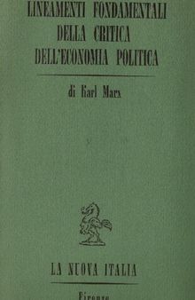 Lineamenti fondamentali della critica dell'economia politica (1857-1858)