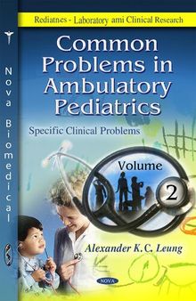 Common Problems in Ambulatory Pediatrics: v. 4: 2: Volume 4 (Pediatrics - Laboratory and Clinical Research)