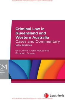 Criminal Law in Queensland and Western Australia : Cases and Commentary