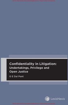 Confidentiality in Litigation  Undertakings, Privilege and Open Justice