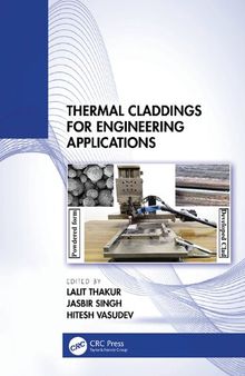 Thermal Claddings for Engineering Applications