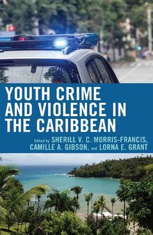 Youth Crime and Violence in the Caribbean