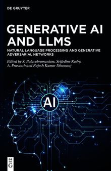 Generative AI and LLMs Natural Language Processing and Generative Adversarial Networks