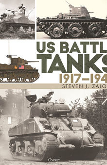 US Battle Tanks 1917–1945