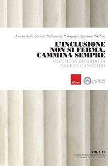 L'inclusione non si ferma. Cammina sempre. Volume in ricordo di Andrea Canevaro