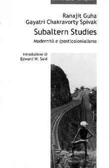 Subaltern studies. Modernità e (post)colonialismo