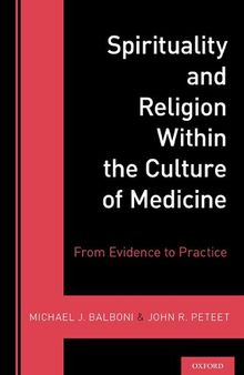 Spirituality and Religion Within the Culture of Medicine: From Evidence to Practice