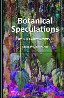 Botanical Speculations: Plants in Contemporary Art