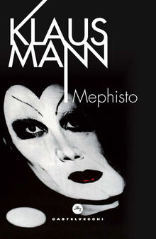 Mephisto. Romanzo di una carriera