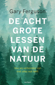 De acht grote lessen van de natuur