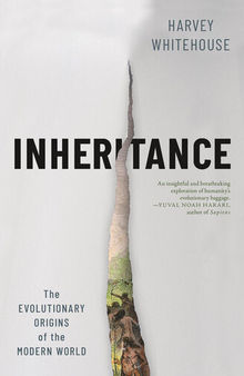 Inheritance - The Evolutionary Origins of the Modern World