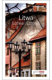 Litwa, Łotwa i Estonia. Travelbook (wyd.3) (, Helion) -