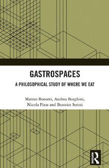 Gastrospaces: A Philosophical Study of Where We Eat