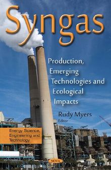 Syngas: Production, Emerging Technologies and Ecological Impacts