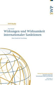 Wirkungen und Wirksamkeit internationaler Sanktionen : Zum Stand der Forschung