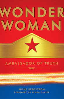 Wonder Woman: Ambassador of Truth