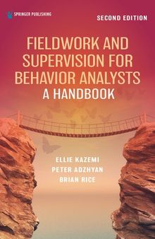 Fieldwork and Supervision for Behavior Analysts: A Handbook