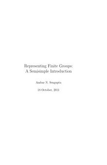 Representing Finite Groups: A Semisimple Introduction (web version, 18 October 2011)